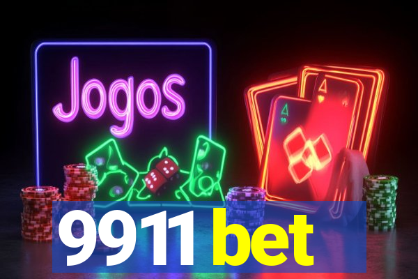 9911 bet
